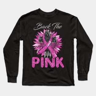 Back The Pink Breast Cancer Pink Ribbon Sunflower Long Sleeve T-Shirt